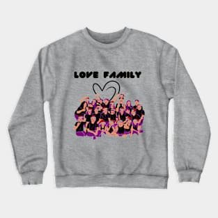 LOVE FAMILY Crewneck Sweatshirt